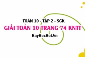 Giải Toán 10 trang 74 tập 2 Kết nối tri thức